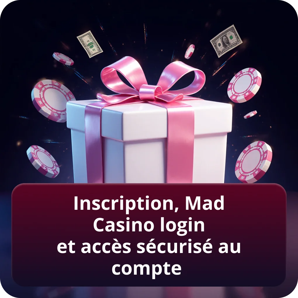 Inscription, Mad Casino login et accès sécurisé au compte
